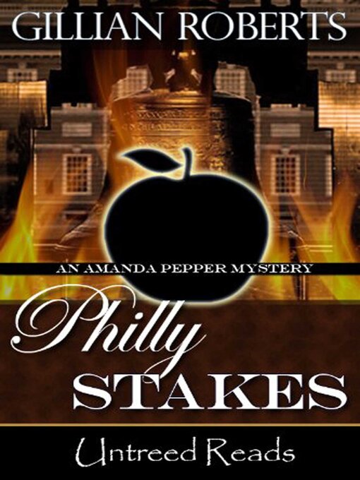 Title details for Philly Stakes (An Amanda Pepper Mystery) by Gillian Roberts - Available